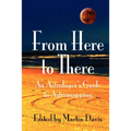 From Here to There