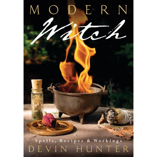 Modern Witch: Spells, Recipes & Workings