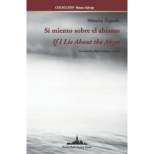 Si miento sobre el abismo: If I Lie About the Abyss