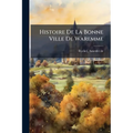 Histoire De La Bonne Ville De Waremme
