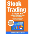 Stock Trading: 2 Books in 1: Beginner's Guide + Strategies to Make Money with Stock Trading
