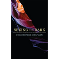 Seeing in the Dark: Pastoral Perspectives on Suffering from the Christian Spiritual Tradition