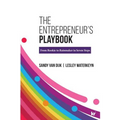 The Entrepreneur's Playbook: From Rookie to Rainmaker in Seven Steps