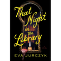 That Night in the Library