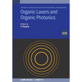 Organic Lasers and Organic Photonics (Second Edition)