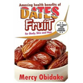 Dates Fruit: A Very Good Fruit to Increase Sexual Stamina
