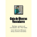 Guia de Ulceras Vasculares: Notas sobre el cuidado de Heridas
