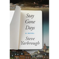 Stay Gone Days