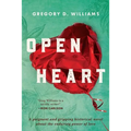 Open Heart: A poignant and gripping historical novel about the enduring power of love