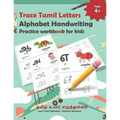 Trace Tamil Letters Alphabet Handwriting Practice workbook for kids: Tamil Alphabet/Vowels Tracing Book for Kids Practice writing Tamil Alphabets for