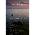 North of the Tension Line: Volume 1