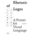 Rhetoric of Logos: A Primer for Visual Language