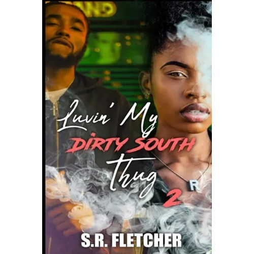 Luvin' My Dirty South Thug 2