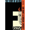 Fascism: The Story of an Idea (an Origin Story Book)
