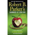 Robert B. Parker's Damned If You Do
