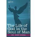 The Life of God in the Soul of Man