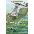 The Secret World of Walter Anderson: Candlewick Biographies
