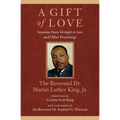 A Gift of Love: Sermons from Strength to Love and Other Preachings