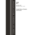 Code of Federal Regulations, Title 27 Alcohol Tobacco Products and Firearms 40-399, 2023