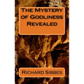 The Mstery of Godliness Revealed