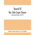 Records Of Rev. John Casper Stoever; Baptismal And Marriage, 1730-1779
