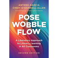 Pose, Wobble, Flow: A Liberatory Approach to Literacy Learning in All Classrooms