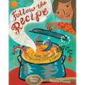 Follow the Recipe: Poems about Imagination, Celebration, and Cake