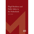 Illegal Residence and Public Safety in the Netherlands