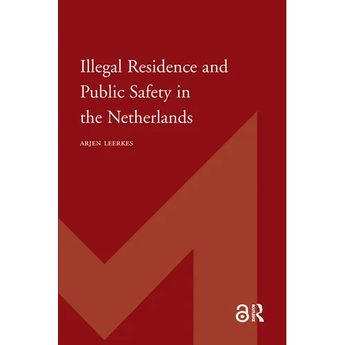 Illegal Residence and Public Safety in the Netherlands