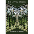 The Letters of John: A Participatory Study Guide