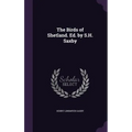 The Birds of Shetland. Ed. by S.H. Saxby