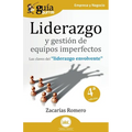 GuíaBurros: Liderazgo y gestión de equipos imperfectos: Las claves del "liderazgo envolvente"