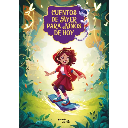 Cuentos de Ayer Para Niños de Hoy 2: Una Reinterpretación Moderna de Los Cuentos Clásicos / Tales from Yesteryear for Children of Today 2: A Modern-Da
