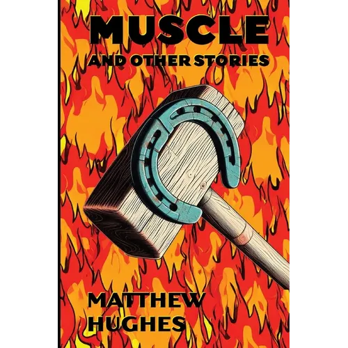 Muscle and Other Stories