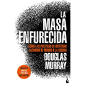 La Masa Enfurecida / The Madness of Crowds: Gender, Race and Identity