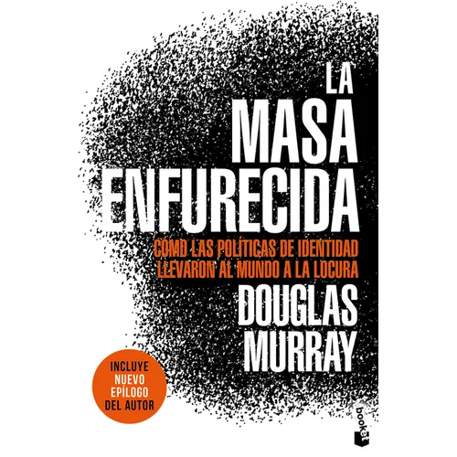 La Masa Enfurecida / The Madness of Crowds: Gender, Race and Identity
