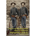 The Texas Rangers from Slave Catchers to Segregation Enforcers