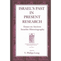 Israel's Past in Present Research: Essays on Ancient Israelite Historiography