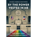 By the Power Vested in Me: How Experts Shape Same-Sex Marriage Debates