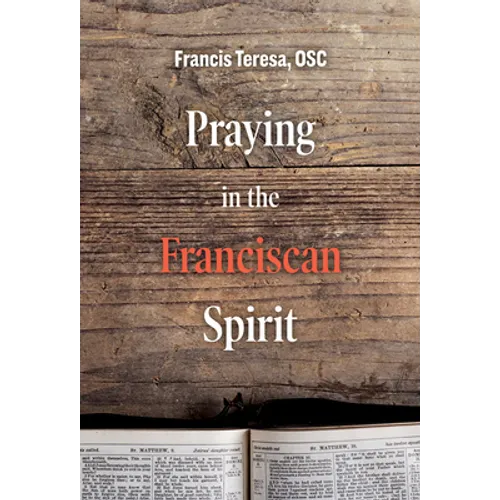 Praying in the Franciscan Spirit