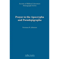 Prayer in the Apocrypha and Pseudepigrapha