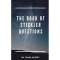 The book of Stickler Questions