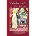 Elisabeth and the Marquis: Book One of the House Party Series