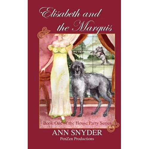 Elisabeth and the Marquis: Book One of the House Party Series