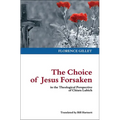 The Choice of Jesus Forsaken: in the Theological Perspective of Chiara Lubich