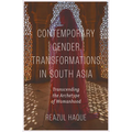 Contemporary Gender Transformations in South Asia: Transcending the Archetype of Womanhood