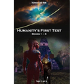 Humanity's First Test: Books 1 - 5
