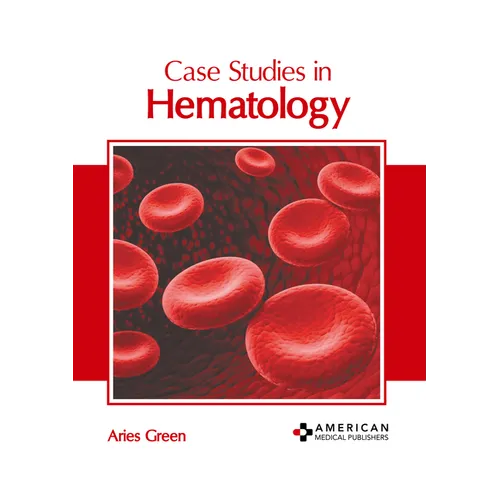 Case Studies in Hematology