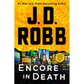 Encore in Death: An Eve Dallas Novel