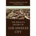 The Herald's History of Los Angeles City